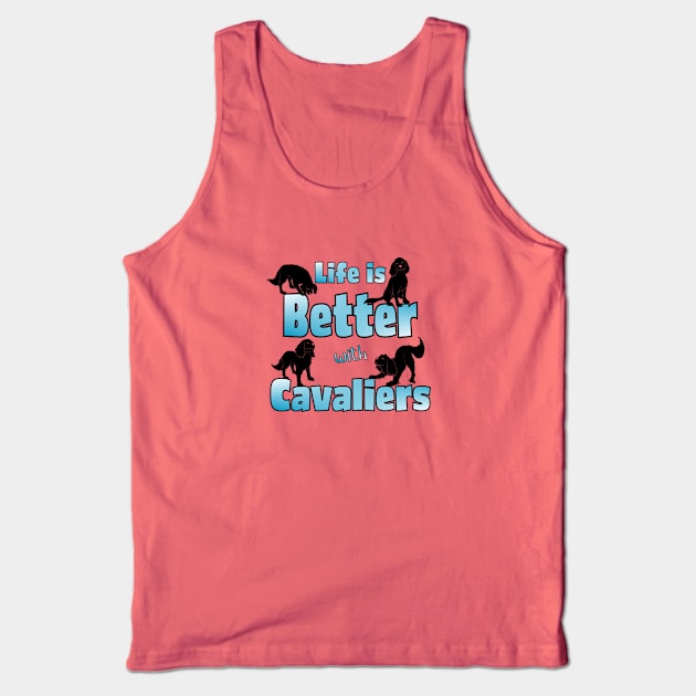 Life is Better with Cavaliers, 4 Cavalier King Charles Spaniels Tank Top by Cavalier Gifts